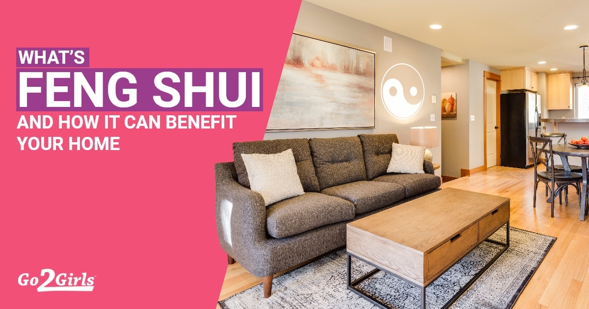 What’s Feng Shui And How It Can Benefit Your Home | Blog