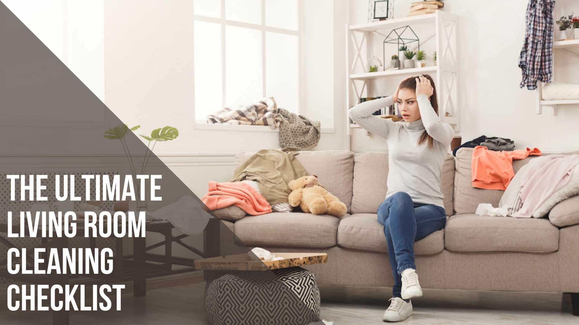 The Ultimate Living Room Cleaning Checklist